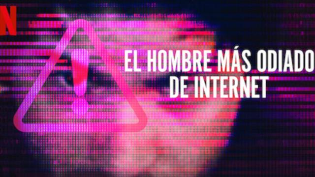 'El hombre más odiado de internet, sobre la miseria moral de Hunter Moore' / NETFLIX