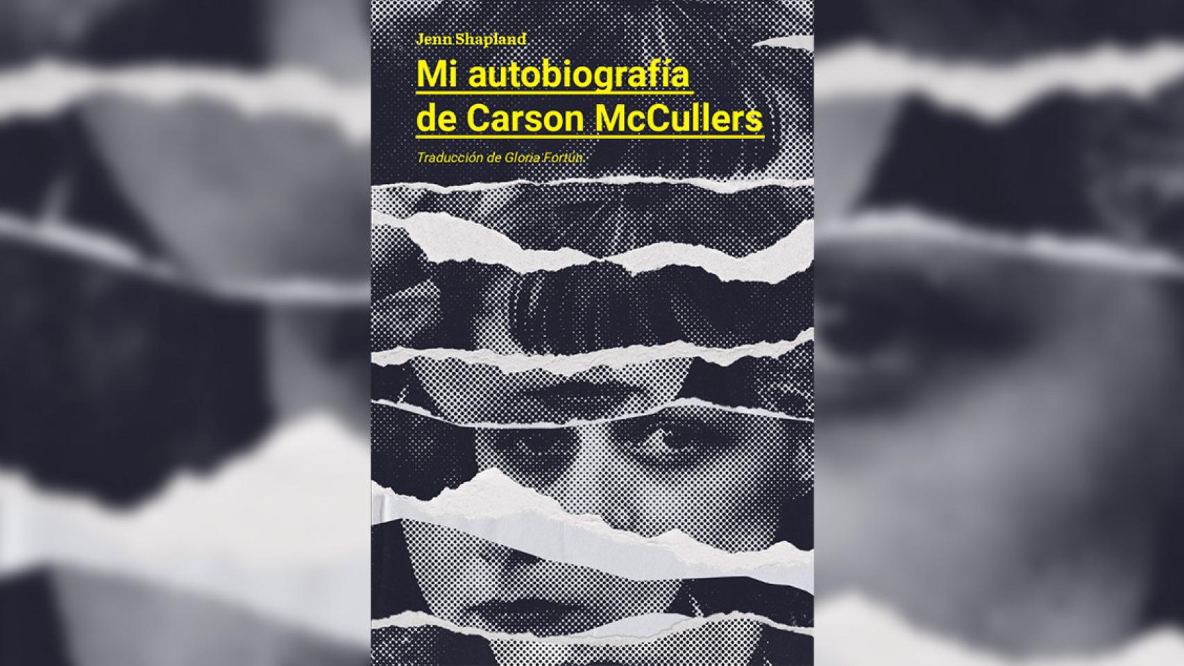 Portada de 'Mi autobiografía de Carson McCullers', de Jenn Shapland