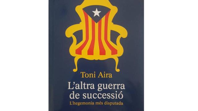 'La otra guerra de sucesión', de Toni Aira / CG