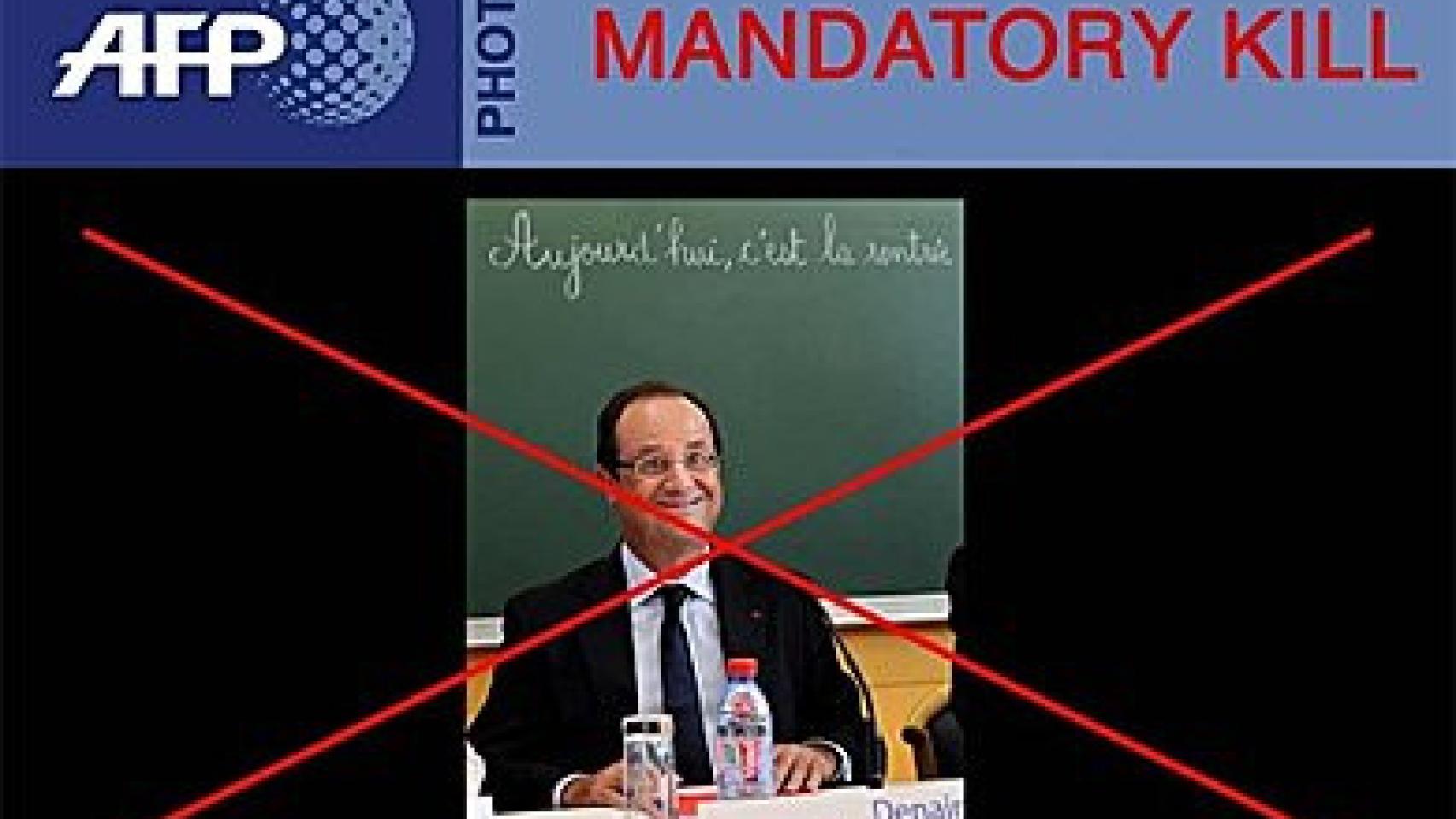Imagen de Hollande enviada por AFP a sus afiliados con el título Borrado obligatorio