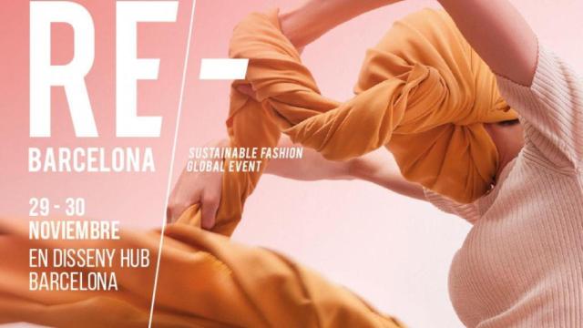 Uno de los carteles que promociona Re-Barcelona, el evento de moda sostenible de la capital catalana