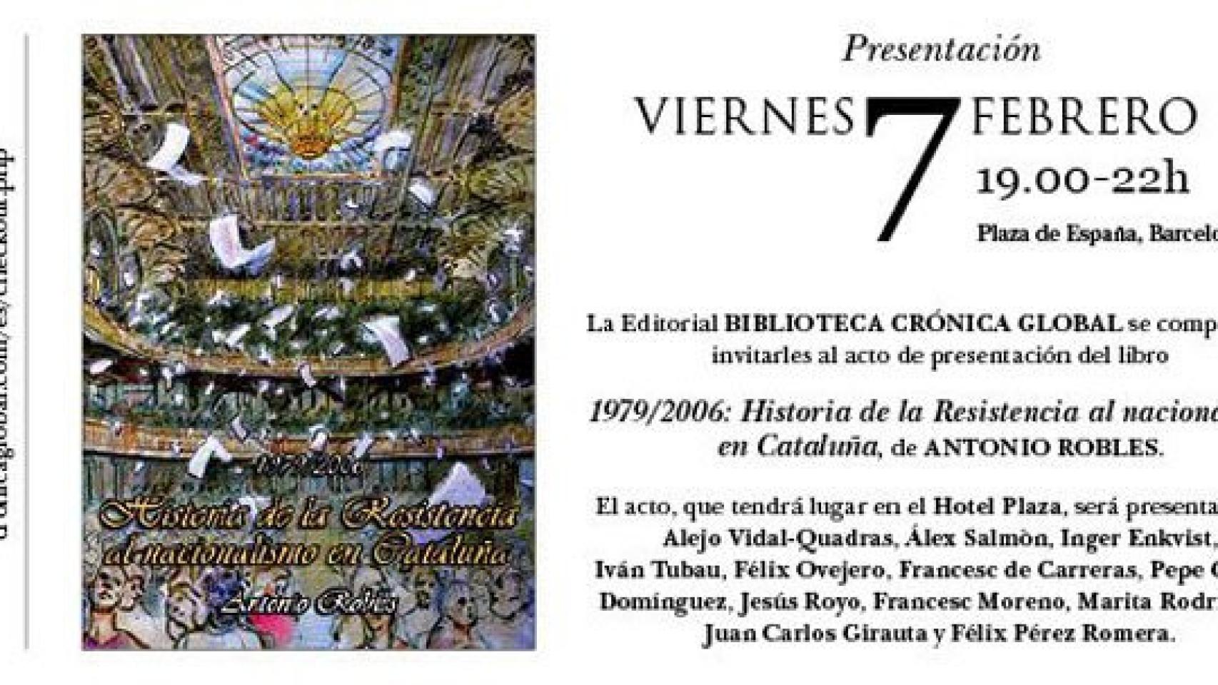 Invitación para la presentación del libro '1979/2006: Historia de la resistencia al nacionalismo en Cataluña', de Antonio Robles