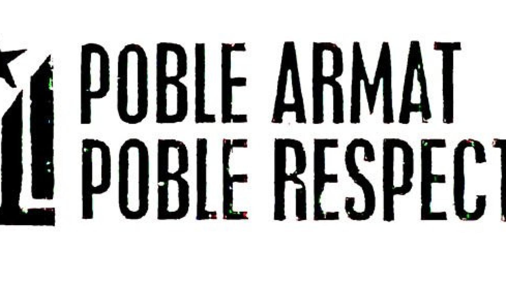 'Pueblo armado, pueblo respetado', lema de la organización Nova Terra Lliure, que defiende la intervención armada contra el Gobierno para conseguir la independencia de Cataluña