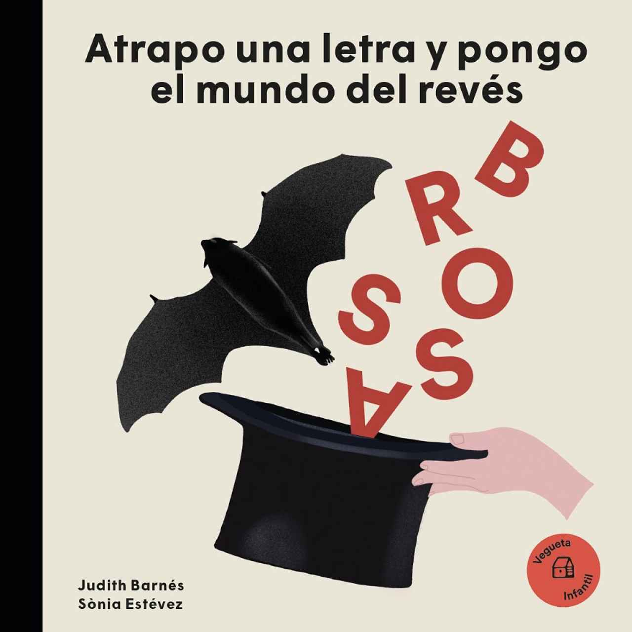 'Atrapo una letra y pongo el mundo del revés'. Judith Barnés y Sònia Estévez