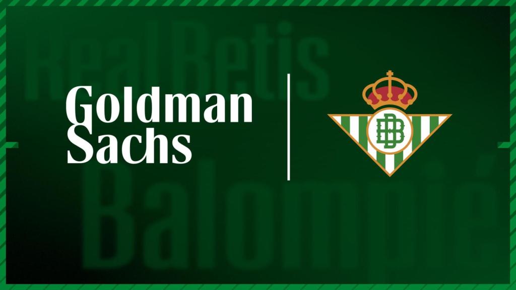 El Real Betis Balompié tanca un acord de finançament amb Goldman Sachs per 125 milions d'euros