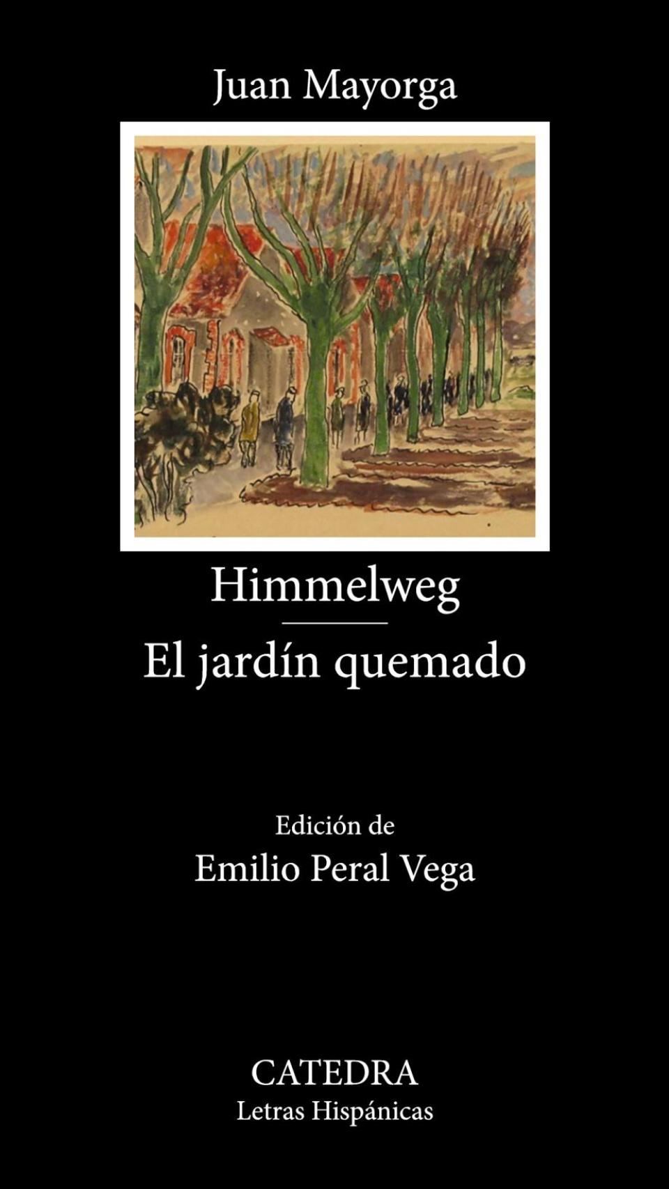 'Himmelweg' y 'El jardín quemado'
