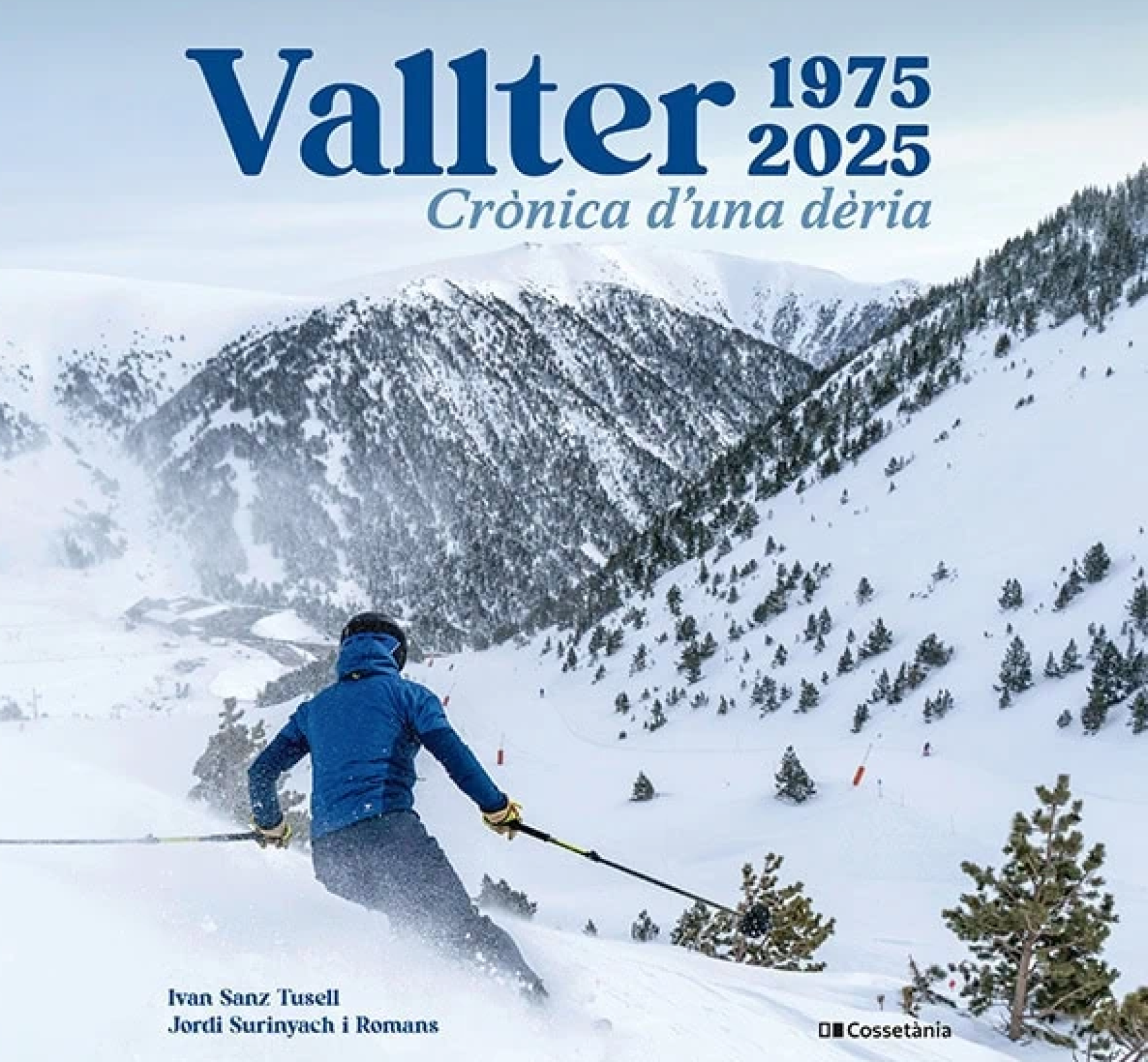 Vallter 1975-2025 Crònica d’una dèria