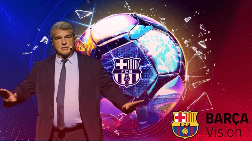El presidente del Barça, Joan Laporta, y la sociedad Barça Vision, en un montaje