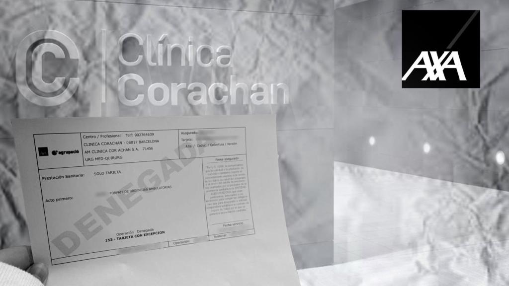 Un montaje con la Clínica Corachán, el logotipo de AXA y el documento oficial de una denegación de tarjeta