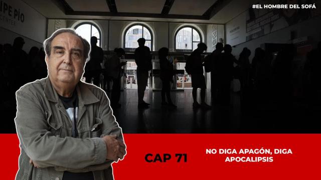 No diga apagón, diga apocalipsis, por Ramón de España, el hombre del sofá