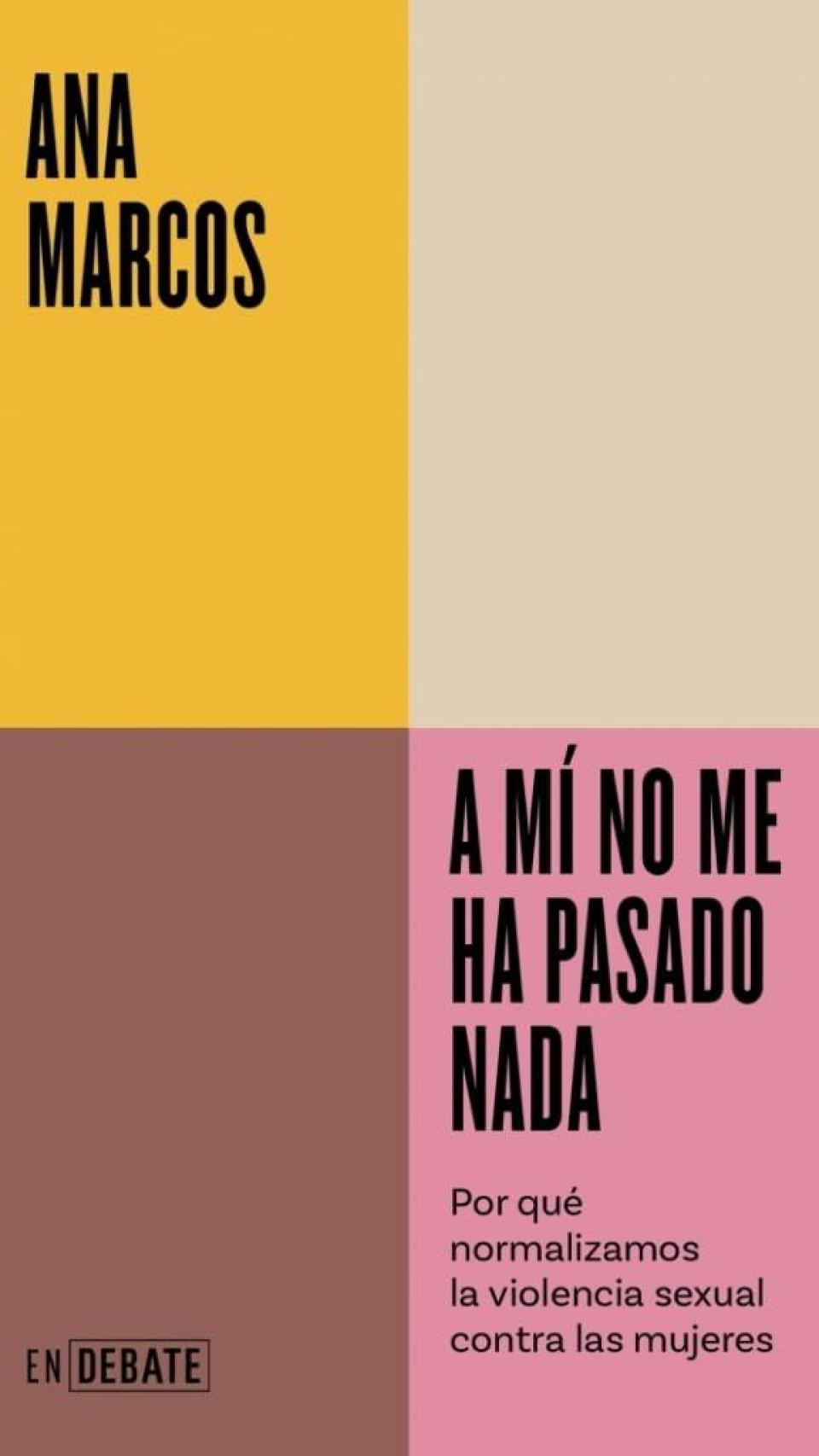 'A mí no me ha pasado nada' (Debate)