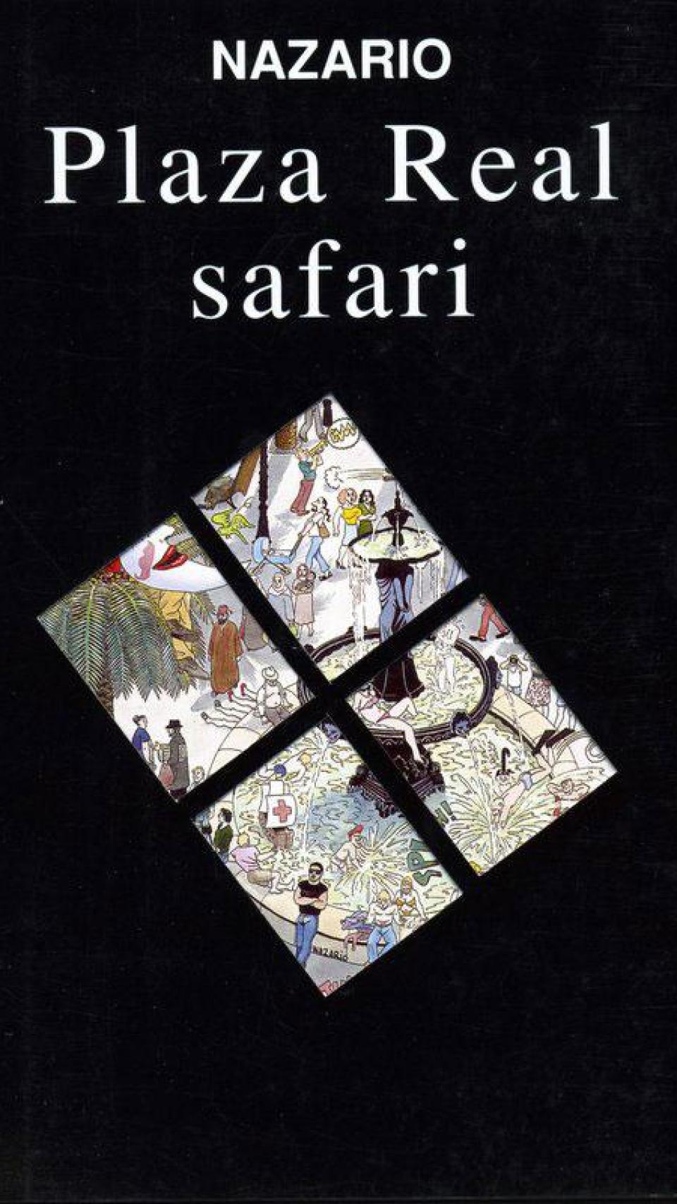 Portada de la primera edición del libro de Nazario ‘Plaza Real Safari’ (1995).
