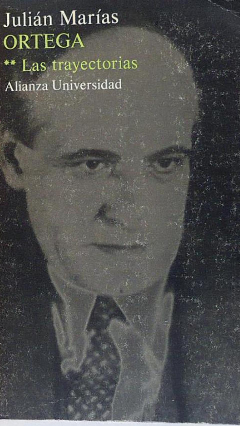 'Ortega. Las trayectorias'