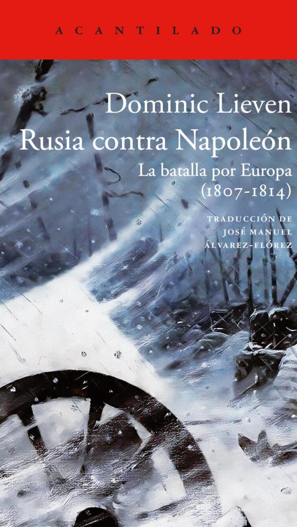 Portada del libro 'Rusia contra Napoleón. La batalla por Europa'