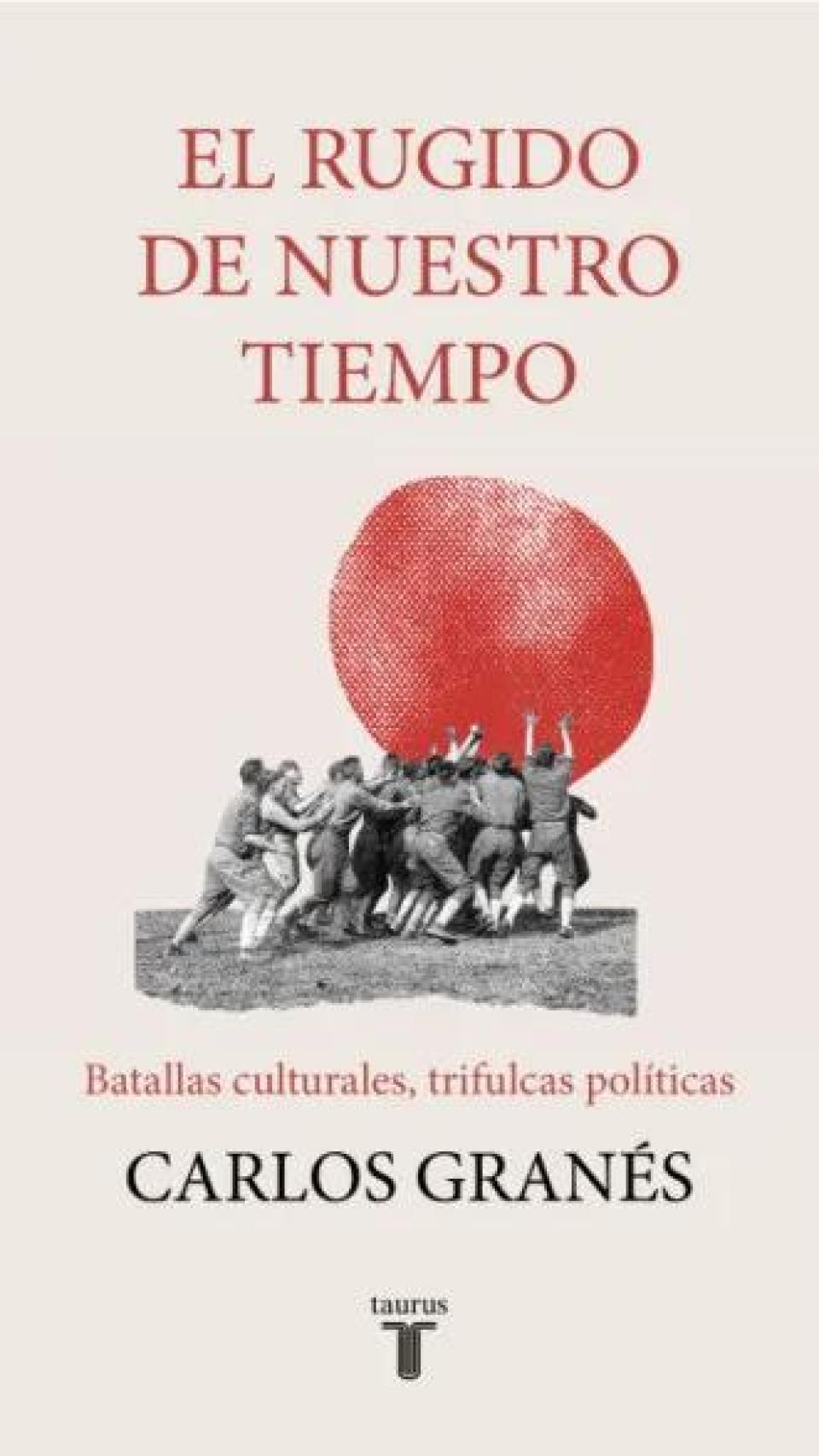 Portada del libro de Carlos Granés