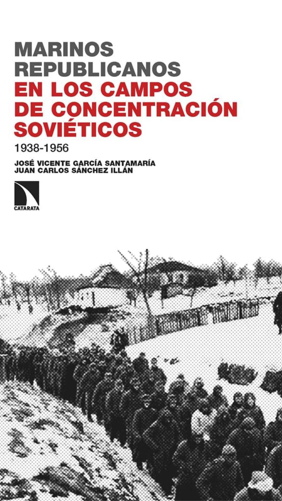 'Marinos republicanos en los campos de concentración soviéticos'