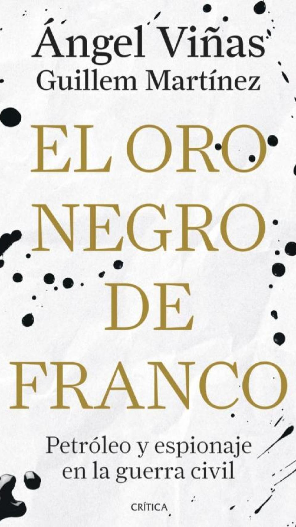 'El oro negro de Franco'
