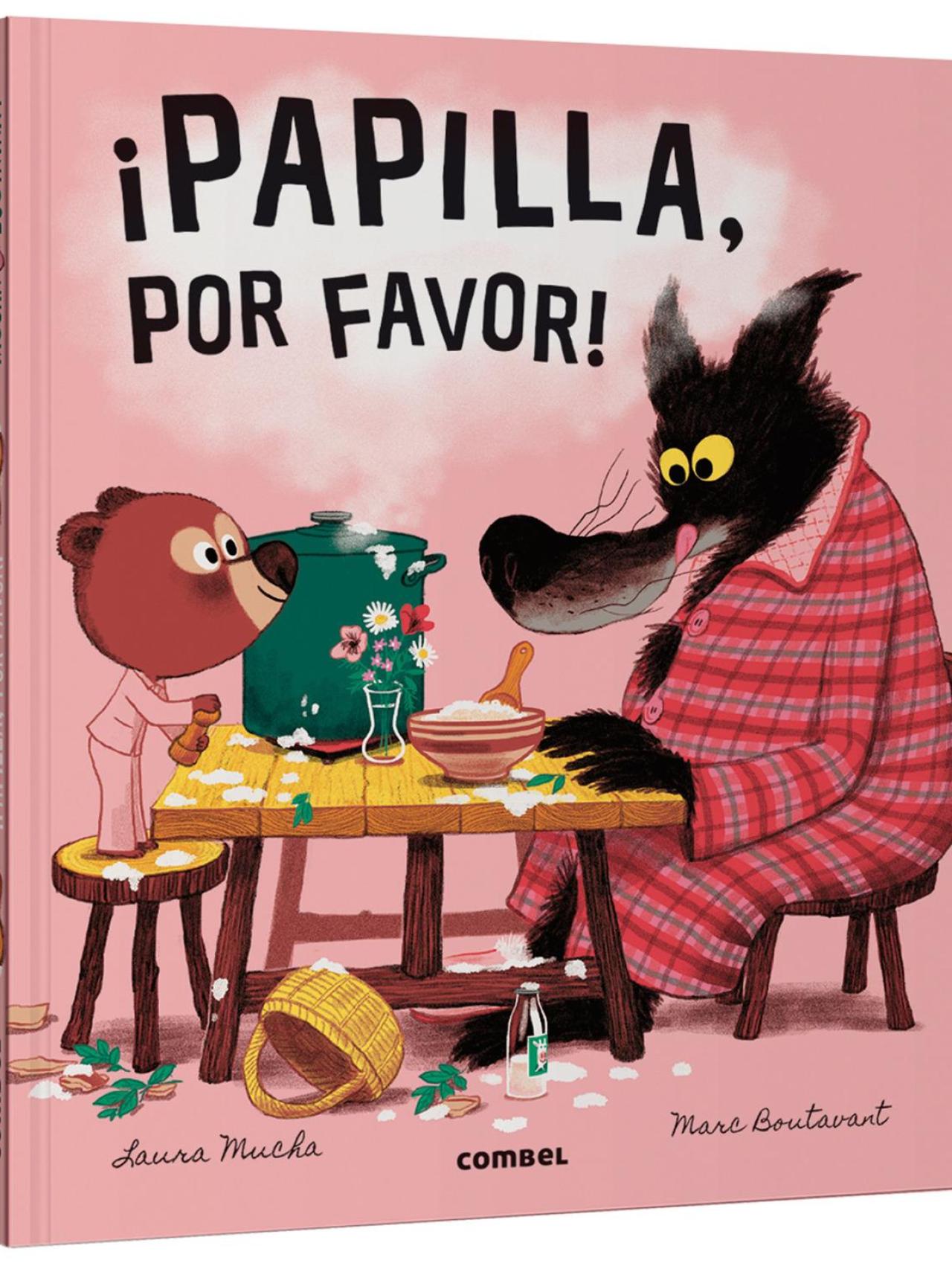 '¡Papilla, por favor!'