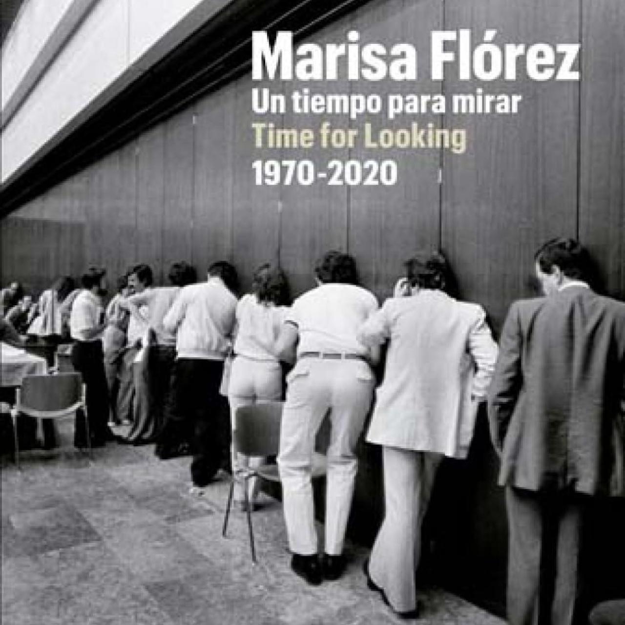 'Marisa Flórez. Un tiempo para mirar'