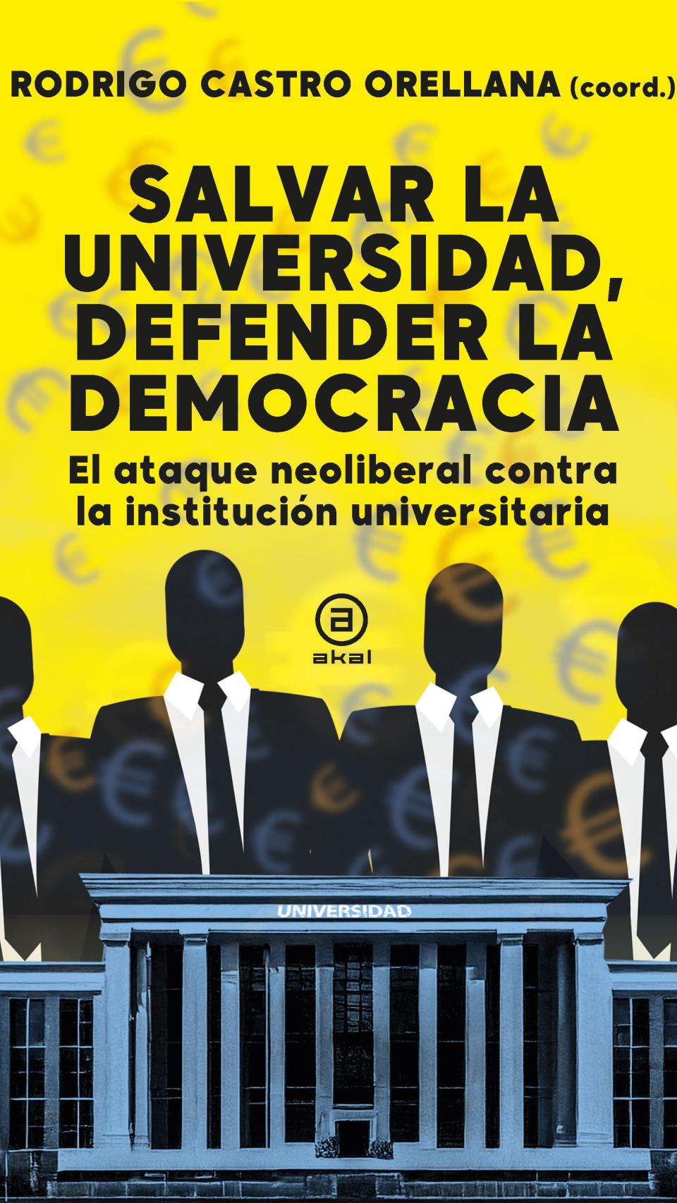 'Salvar la universidad, defender la democracia'