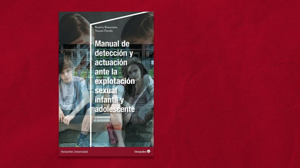 'Manual de detección y actuación ante la explotación sexual infantil y adolescente'