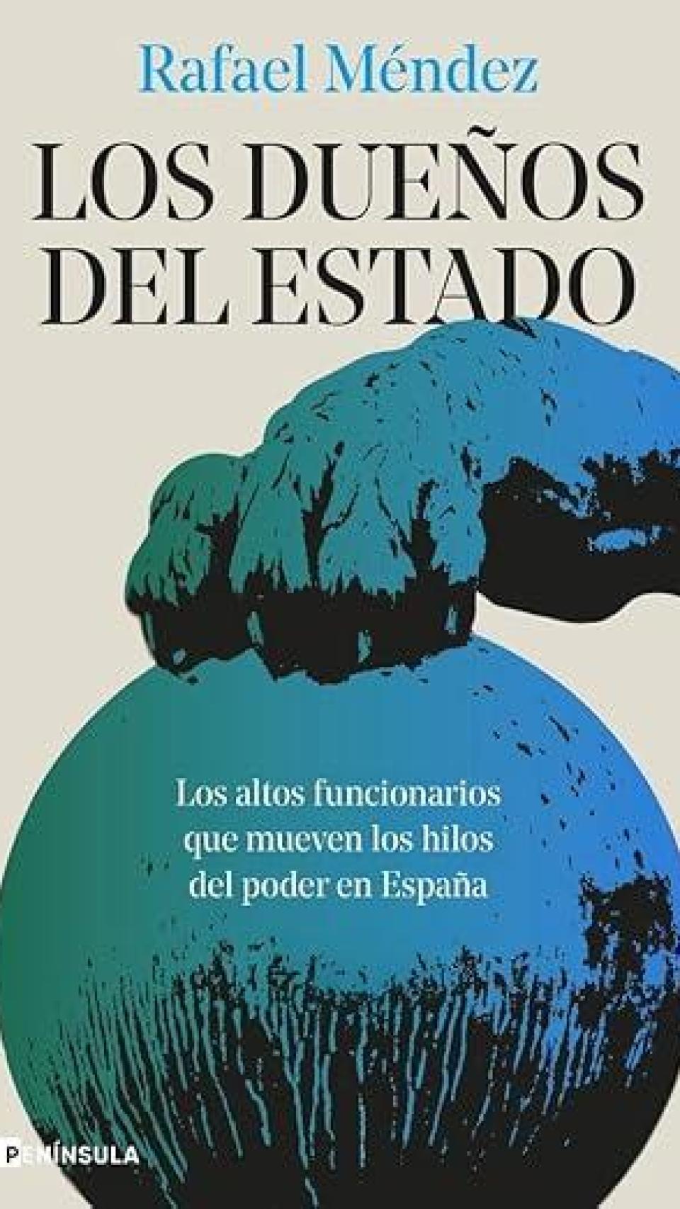 Portada de 'Los dueños del Estado', de Rafael Méndez