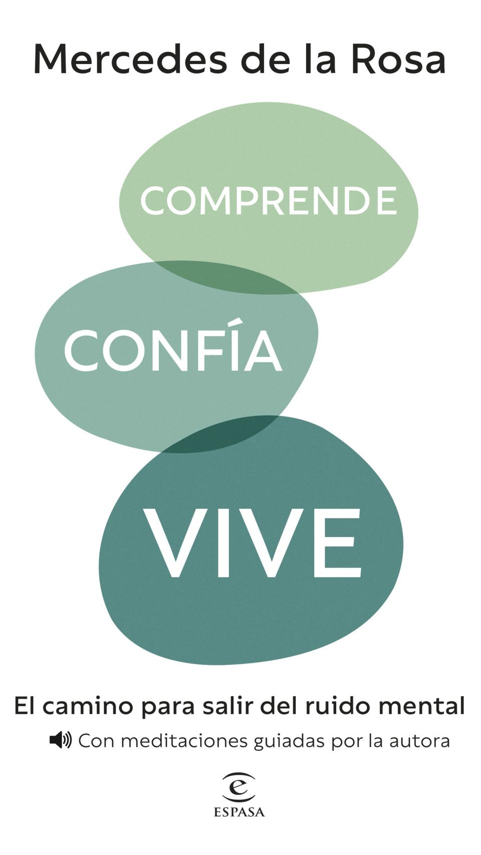 La portada del libro 'Comprende, confía, vive' de Mercedes de la Rola