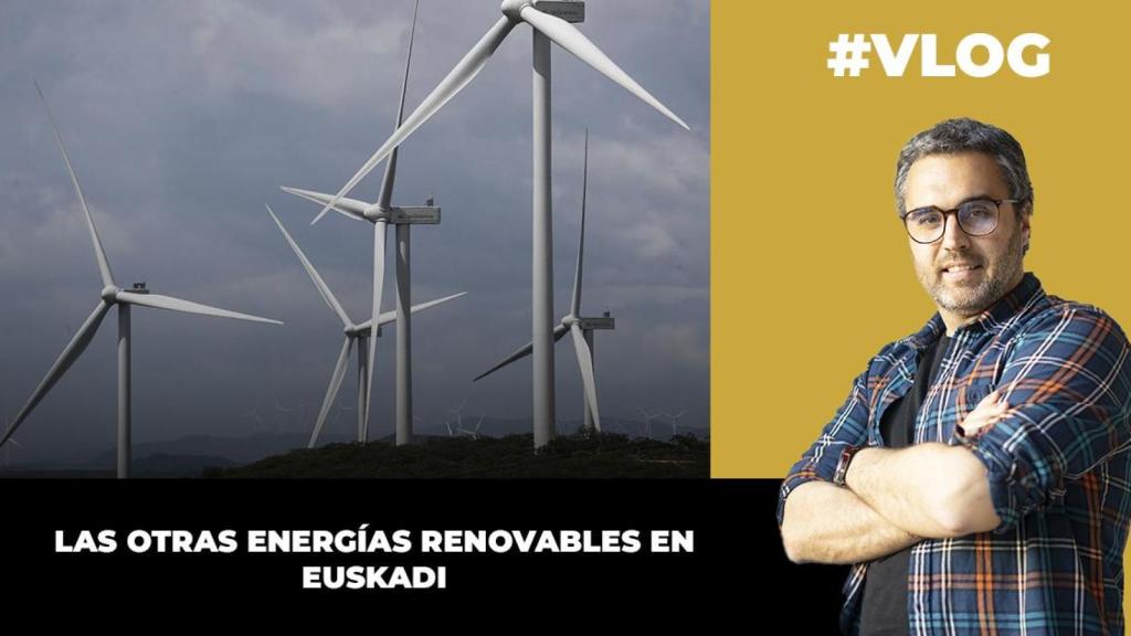 Las renovables en Euskadi son un reto permanente.