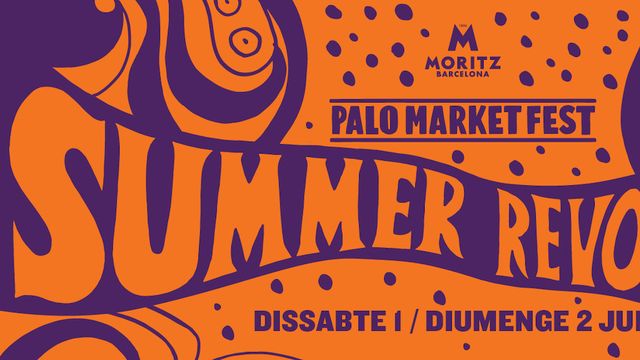 Cartel del Palo Market Summer Revolution / PALO MARKET FEST