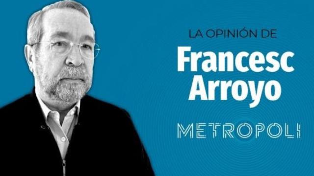francesc arroyo opinion metropoli abierta_570x340