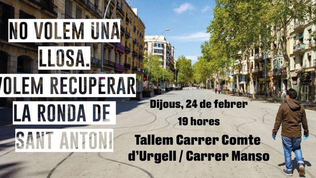Cartel de la protesta de los vecinos y comerciantes de la ronda de Sant Antoni / PLATAFORMA D'AFECTATS PER LA LLOSA DE SANT ANTONI