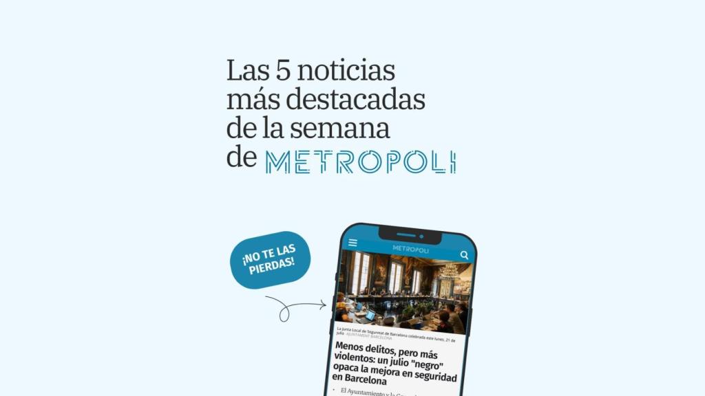 Estas son las cinco noticias más destacadas de la semana en Barcelona (y alrededores)